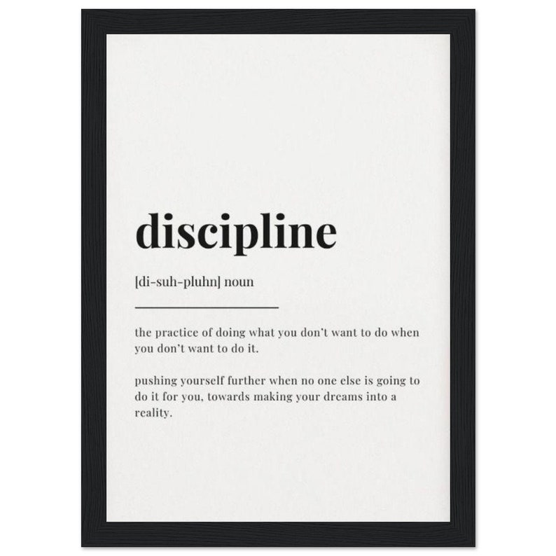 Discipline Inspirational Wall Poster With Black Wood Frame - Etsy