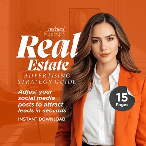 May include: An orange and white graphic for a real estate advertising strategy guide. The text reads "Real Estate Advertising Strategy Guide" with the year "2026" and "15 Pages". The image features a woman in an orange blazer.