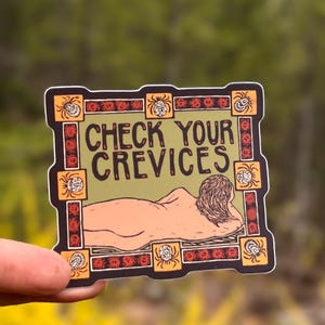 Tick Check Your Crevices Vinyl Sticker: Waterproof Outdoor Adventure Design