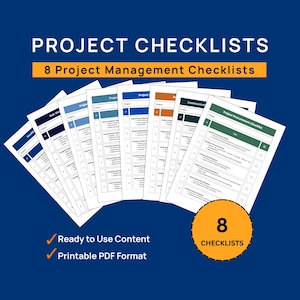May include: A collection of eight project management checklists, ready to use in a printable PDF format. The title "Project Checklists" is displayed in white text, with "8 Project Management Checklists" in a yellow banner. A blue background.