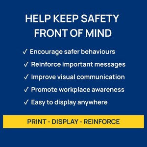 May include: A navy blue graphic with white text that reads "HELP KEEP SAFETY FRONT OF MIND." The text is followed by a list of bullet points. A yellow rectangle at the bottom says "PRINT - DISPLAY - REINFORCE."