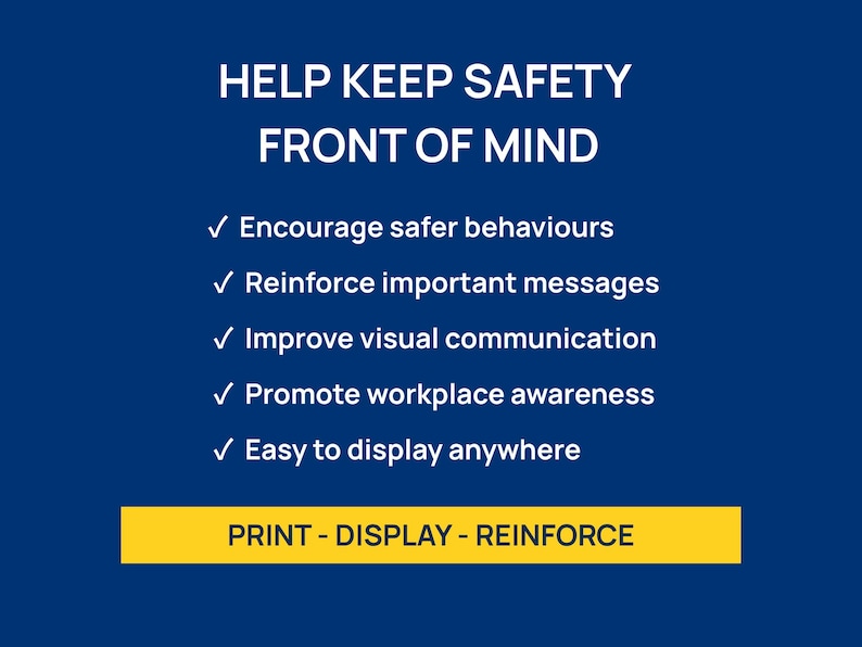 May include: A navy blue graphic with white text that reads "HELP KEEP SAFETY FRONT OF MIND." The text is followed by a list of bullet points. A yellow rectangle at the bottom says "PRINT - DISPLAY - REINFORCE."