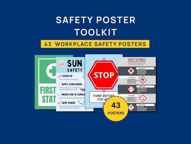 May include: A collection of 43 workplace safety posters. The posters cover topics like first aid, sun safety, and hazard symbols. The image includes a stop sign and the text "Think Before You Act."