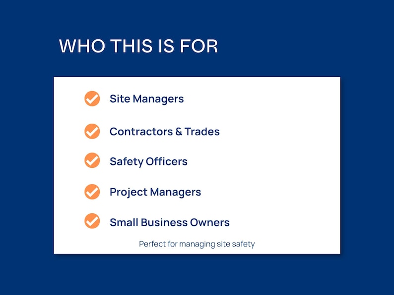 May include: A white rectangular graphic on a dark blue background with the text WHO THIS IS FOR. Below are five bullet points with orange checkmarks listing Site Managers, Contractors & Trades, Safety Officers, Project Managers, and Small Business Owners.