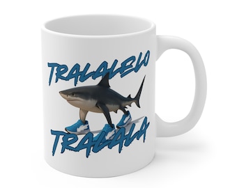 Tralalelo Tralala Mug, Tralalero Mug, Meme Mug, Italian Brainrot Mug, Gift for Him, Rizzler Merch, Brainrot Merch, Gift for Her