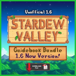 May include: A digital graphic for Stardew Valley, featuring the game's logo on a wooden sign with leaves. Below, a banner reads "Guidebook Bundle 1.6 New Version!" with a download button and PDF icon. The background shows a mountain landscape.