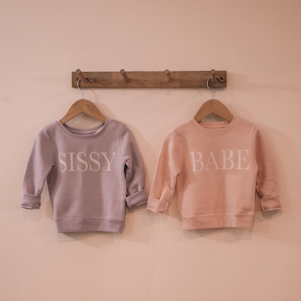 Sissy, Babe, Mini Sweatshirt