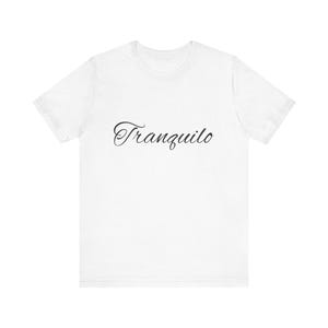 Tranquilo Short Sleeve Tee
