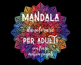 50 Mandalas con Frases Motivacionales en Italiano | Dibujos para Colorear Imprimibles | Mandalas para Colorear para Relajación y Positividad Digital para Adultos