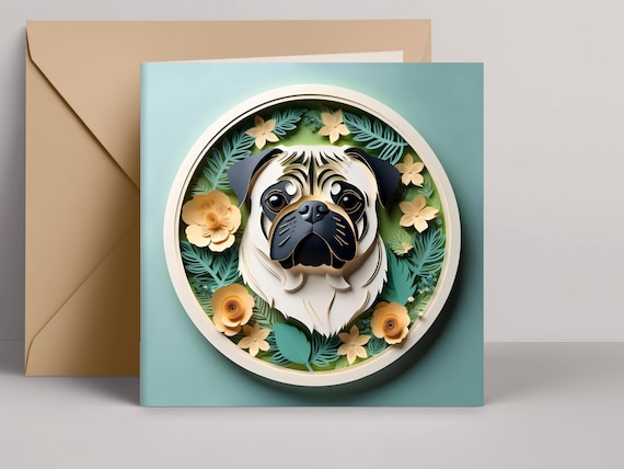 Pug Greeting Card: Papercut-Style Dog Art, 5x5 Square Card w Envelope, Pet Loss Memorial, Dog Mom or Dad Gift, Pet Adoption Congratulations