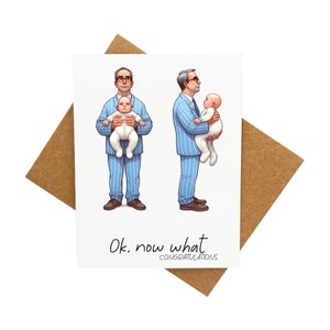 New Baby Card [Légende : OK, et maintenant. Félicitations] - Livré avec une enveloppe