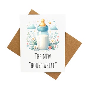 Carte pour bébé avec biberon et fleurs [Légende : The New « House White »] - Livrée avec enveloppe