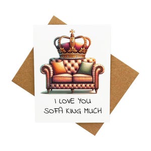 Carte de voeux amusante Sofa King [Légende : Je t'aime beaucoup Sofa King] - Livrée avec enveloppe