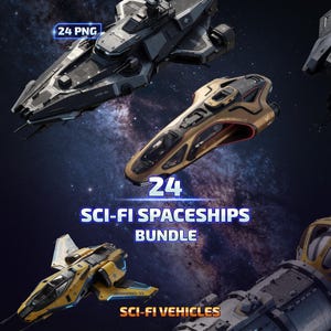 May include: A digital collection of 24 sci-fi spaceships featuring various designs, including a grey angular vessel, a sleek tan craft, and a yellow winged ship. The text 24 PNG, 24 SCI-FI SPACESHIPS BUNDLE, and SCI-FI VEHICLES is displayed.