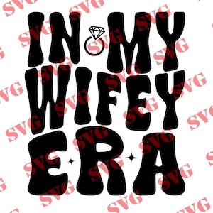 In mijn Wifey tijdperk SVG-bestand