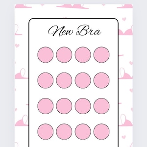 May include: A white printable chart with the text "New Bra" at the top. The chart has 20 pink circles with black outlines.
