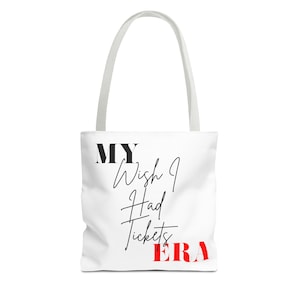 Wunsch, ich hatte Tickets Era Tote Bag