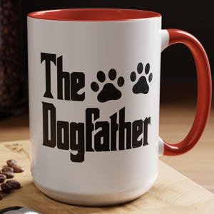 The Dogfather Mug, Funny Dog Lover Gift, Pet Dad Coffee Cup, Dog Owner Birthday Present, Dog Dad Mug with Paw Prints Unique Pet Gift S-509