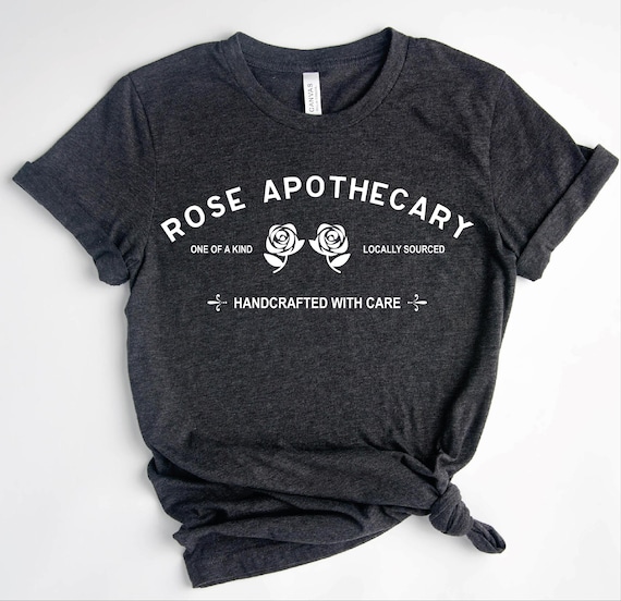 Rose Apothecary Shirt, Handcrafted with Care, Moira Rose Shirt, David Rose Shirt,  Schitt Creek Shirt, Rosebud Motel, Schitt Creek P-280