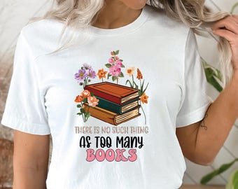 Wildflowers Book Tshirt, Book Coffee Tea Gift, Book Lover Tee S0726-746