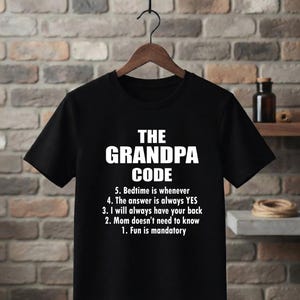 The Grandpa Code Shirt, Funny Grandpa Gift, Grandfather T Shirt, Papa S1026-1120