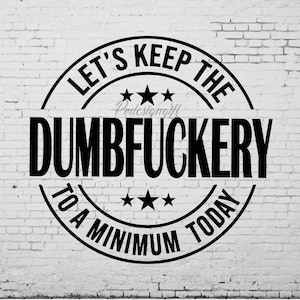 Minimicemos las tonterías hoy (Svg y PNG), frases, mamá divertida (Svg), atrevida (Svg) - Imprimible, Cricut y Silhouette