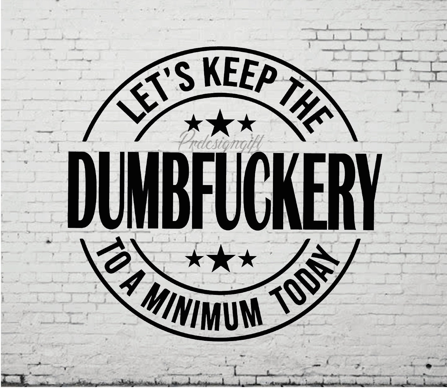 Dumbfuckery Svg - Etsy