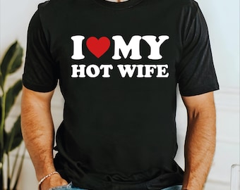 Maglietta "Amo la mia moglie sexy", Maglietta "Amo mia moglie", Maglietta divertente per marito, Idee regalo per marito, Regali per lui P-592