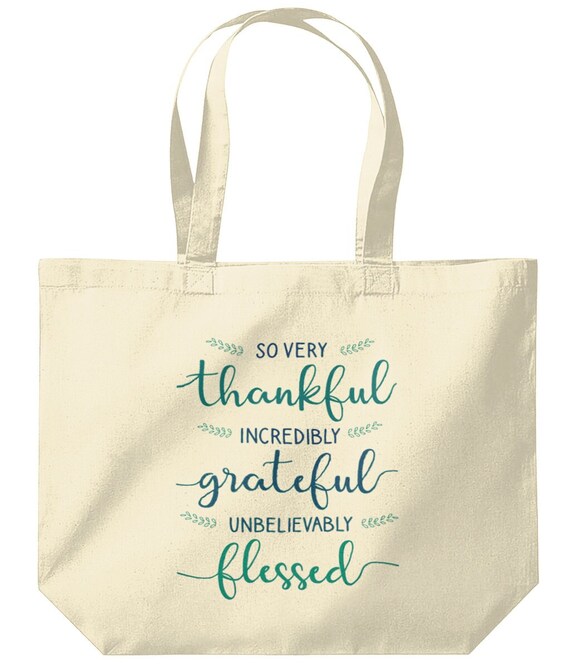 Thankful Grateful Blessed Personalised Tote Bag Birthday Gift Shopping Bag Hen Gift Organic Canvas Tote Christian Quotes School Tote Etsy UK