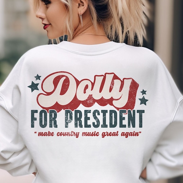 Dolly For President Design File SVG, Retro Png Sublimation, PNG for shirts, decals, cricut, silhouette