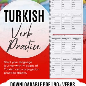 May include: A downloadable PDF with 19 pages of Turkish verb conjugation practice sheets. The title "Turkish Verb Practice" is in large black letters with a red background. The sheets include verb conjugation tables with examples.