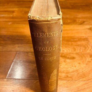 Elements of Geology: A Text-Book For Colleges and for the General Reader - Joseph Le Conte || D. Appleton & Co, 1884
