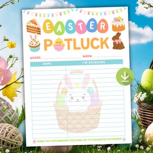 May include: An Easter Potluck printable featuring a bunny basket illustration. The design includes the text "EASTER POTLUCK", with spaces to fill in "WHERE", "WHEN", "NAME", and "I'M BRINGING". Decorative elements include Easter eggs, cake, and a cupcake.