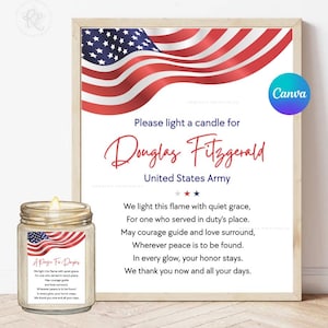May include: A framed print and a candle with an American flag design. The print reads "Please light a candle for Douglas Fitzgerald, United States Army." The candle has a label with the same text. The image includes the text "CANVA TEMPLATES - EDIT & DOWNLOAD."