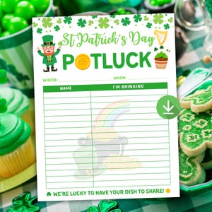 May include: A St. Patrick's Day potluck sign-up sheet with green and white accents. The sheet features a leprechaun illustration, a pot of gold, a rainbow, and the text "St. Patrick's Day Potluck". It includes spaces for names and dishes.