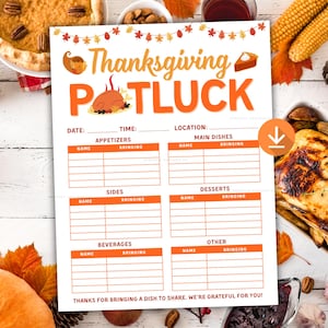 May include: Thanksgiving Potluck printable sign-up sheet with orange and white text. The sheet includes sections for appetizers, main dishes, sides, desserts, beverages, and other dishes. The text reads "Thanks for bringing a dish to share. We're grateful for you!"