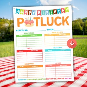 May include: A vibrant potluck planner with the words "HAPPY BIRTHDAY POTLUCK" at the top. Sections are provided for appetizers, main dishes, sides, desserts, beverages, and other items. A birthday cake graphic is also included.