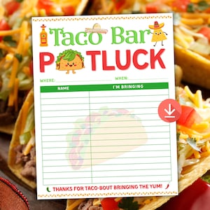May include: A white Taco Bar Potluck sign with green and red text and illustrations of tacos, a sombrero, and a bottle of hot sauce. The sign includes spaces to write names and what people are bringing to the potluck.