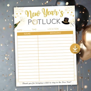 Puede incluir: Un letrero de Potluck de Año Nuevo con detalles dorados y blancos. El letrero incluye secciones para la fecha, la hora, el lugar, el nombre y lo que los invitados traen. La parte superior del letrero dice "New Year's Potluck" en escritura dorada. También se presenta una botella de champán y un sombrero de copa.