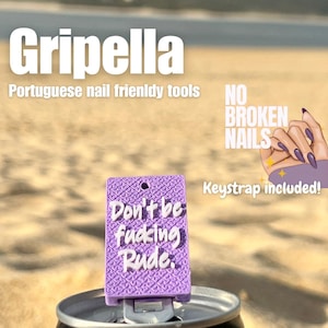 Soda Can Opener for Long Nails - "Don’t Be Fucking Rude" Nail Saver Keychain -Tool for Acrylic Nails, Manicure Protector, Funny Gift for Her