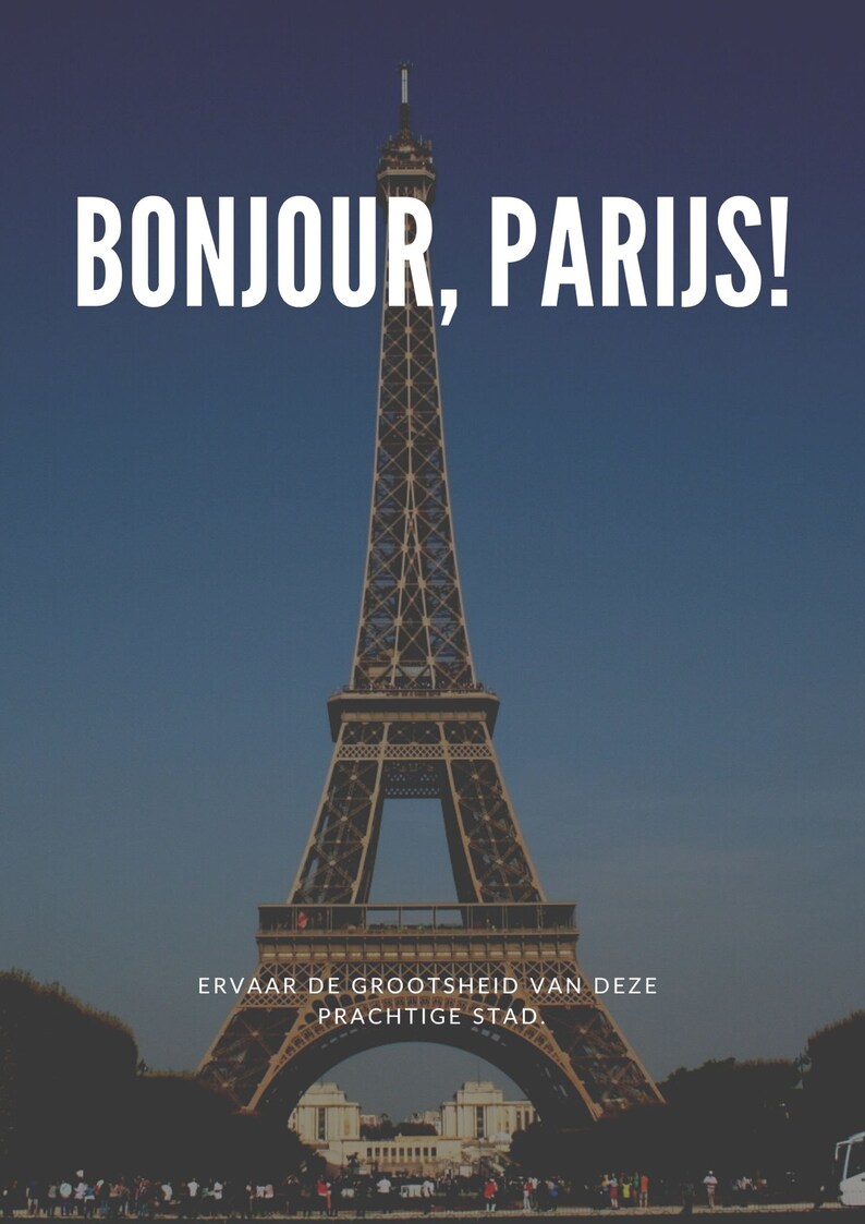 May include: A view of the Eiffel Tower in Paris, France. The tower is a metal structure with a lattice design. The text "Bonjour, Paris!" is at the top of the image. The text "Ervaar de grootsheid van deze prachtige stad." is at the bottom of the image.