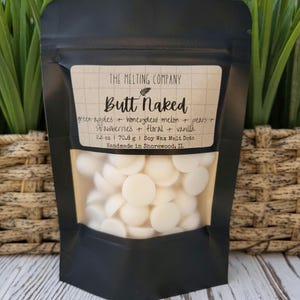 BUTT NAKED | 2.5 oz | 70.8 g - Soy Wax Melt Dots | Heavily Scented | Resealable Standup Bag