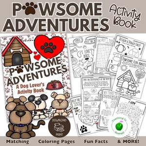 May include: An activity book for dog lovers, "Pawsome Adventures", with colouring pages and fun facts. The cover shows cartoon dogs, a dog house, and a heart-shaped paw print. Includes the text "Download" and "Print".