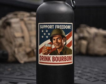 Drink Bourbon Vinyl Sticker - Vintage Military Patriotic Decal