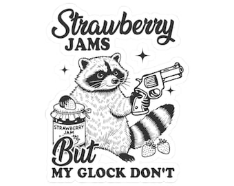 Strawberry Jams but my glock dont Kiss-Cut Stickers, Funny Sticker, Laptop Decal, Water Bottle Sticker, Vinyl Sticker, Trendy Sticker, Hip