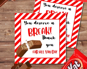 You deserve a break tag, kit kat tags, PTO teacher tags, Teacher gift tag, teacher appreciation, boss appreciation, staff appreciation