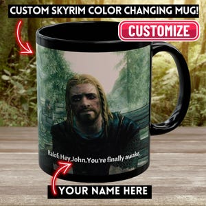 Custom Skyrim Hey You&#39;re Finally Awake Color Changing Magic Coffee Mug Personalized Elder Scrolls Gamer Mug Skyrim Magic Mug Gamer Xmas Gift