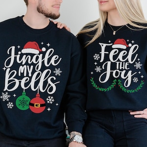 Christmas Couples Matching Shirts, Holiday Matching Outfits, Santa Sweater, Cozy Winter Wear Adult Xmas Party Shirt Jingle My Bells Feel Joy