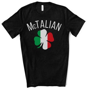 McTalian Italian Irish Tshirt Sweatshirt Long Sleeve Hoodie, Funny St Patricks Day Italian Shirt, Italian Flag Shirt, Shamrock Shirt, Italia