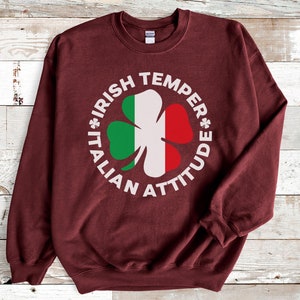 Irish Temper Italian Attitude St Patricks Day Italian Tee Shirt Sweatshirt, Funny Italian Saint Patricks Day Shirt, Italian Flag Clover Tee